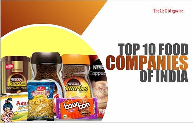 Top 10 Food Companies Of India