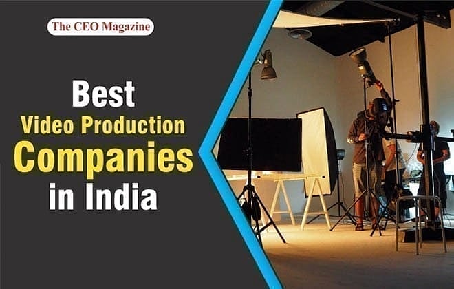 10 Best Video Production Companies in India for 2020
