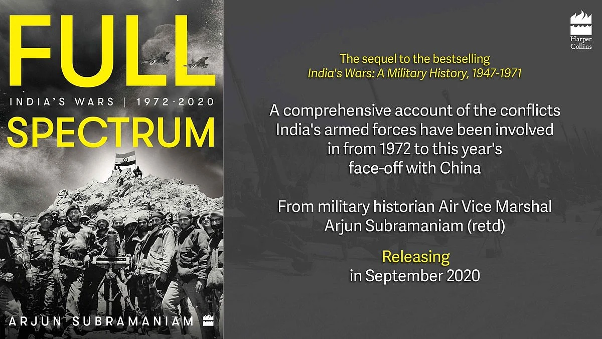 The Saturday Book Review: Full Spectrum-India’s Wars 1972-2020