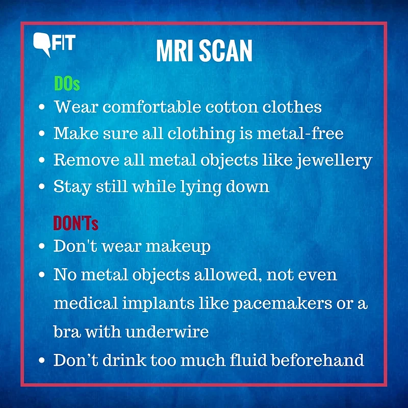 Going for an MRI, CT Scan Or X-Ray? Here Are Some DOs & DON’Ts