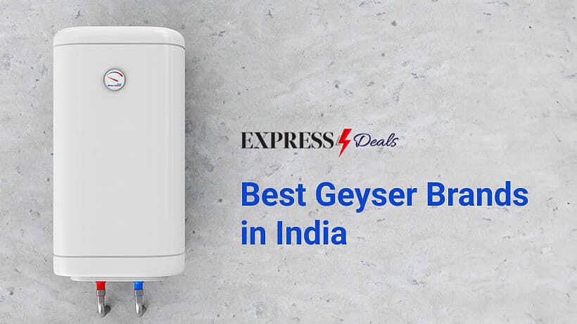10 Best Geyser Brands in India 2024 Buyers Guide