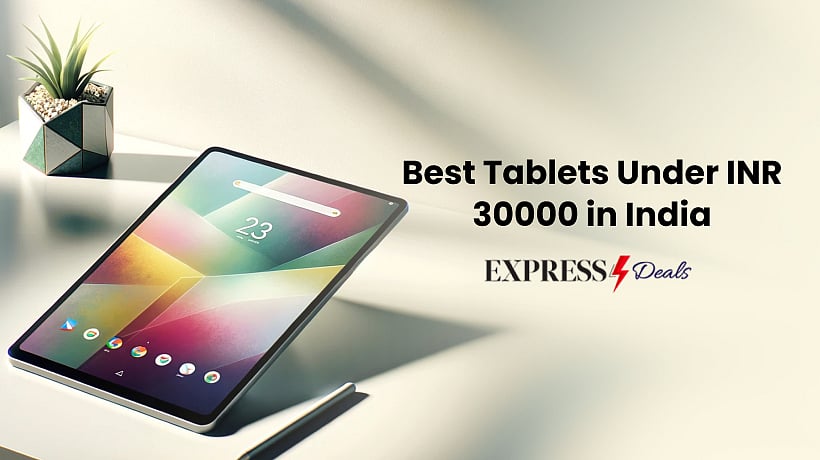 10 Best Tablets Under INR 30000 in India 2024