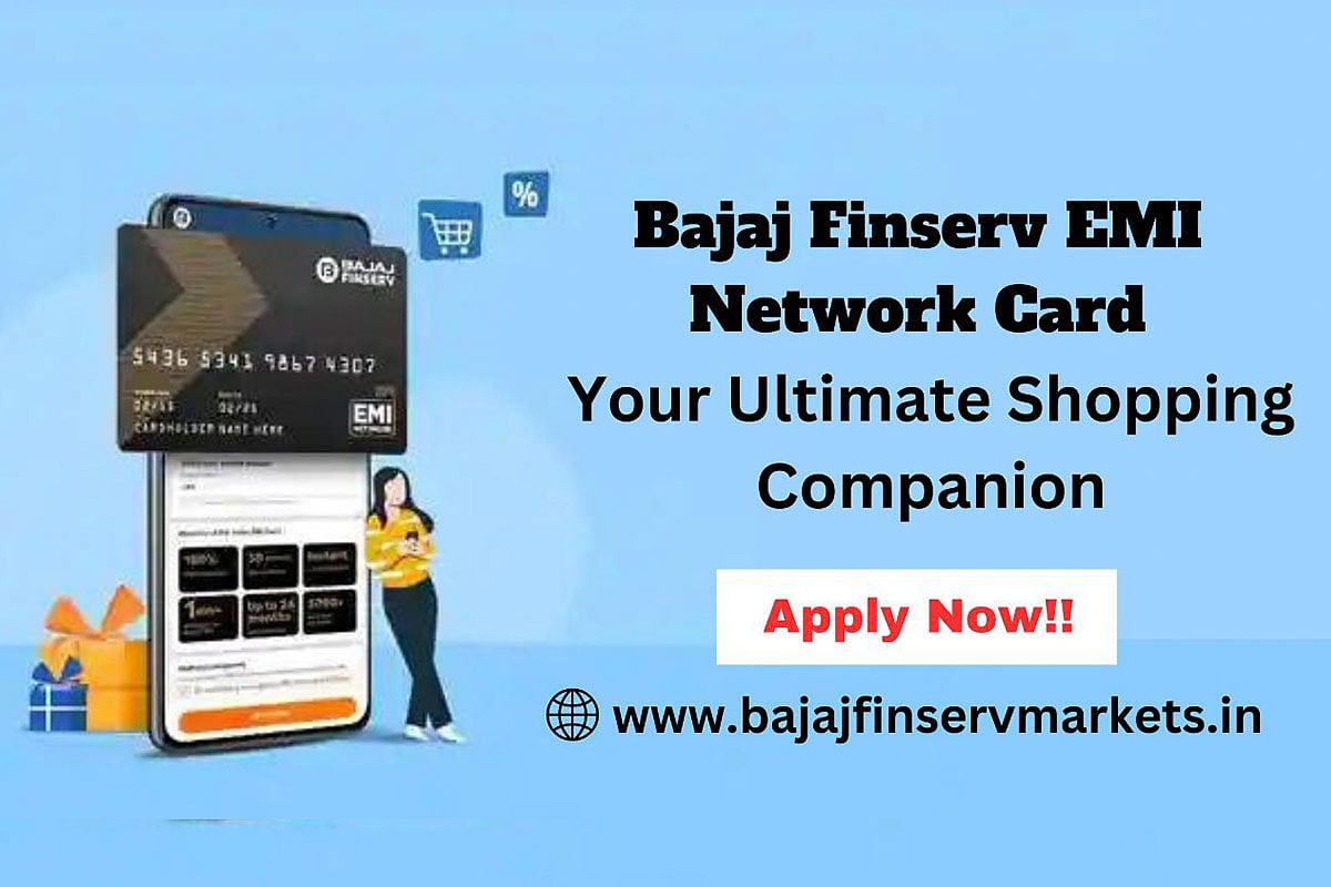 Bajaj Finserv EMI Network Card A Common Man’s Ultimate Shopping Companion