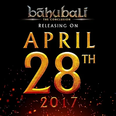 பாகுபலி - 2 ரிலீஸ் தேதி அதிகாரபூர்வ அறிவிப்பு!