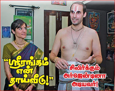 ''ஸ்ரீரங்கம் என் தாய்வீடு!'' - சிலிர்க்கும் அர்ஜென்டினா அடியவர்!
