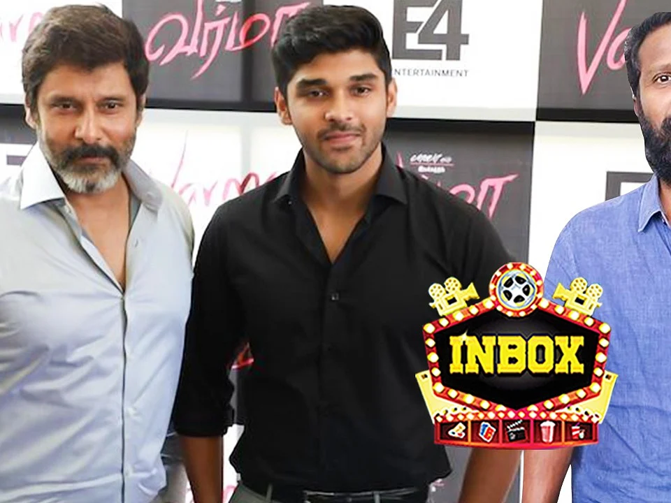 BREAKING: Vikram & Dhruv act together for Vetrimaaran? | INBOX