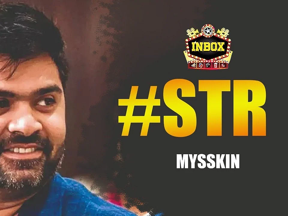 BREAKING: Myskkin - Simbu Project Producer Confirmed | inbox