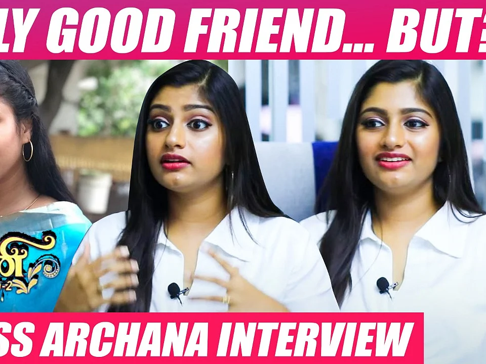 ``Alya Manasa-கூட Miss Understanding வந்துரும்னு பயம்!" - Actress Archana | Raja Rani Season - 2