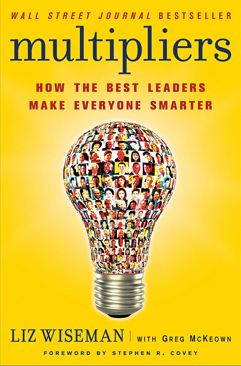 புத்தகத்தின் பெயர்:
Multipliers
ஆசிரியர்:
Liz Wiseman
பதிப்பாளர்:
Harper Collins;
International ed. edition