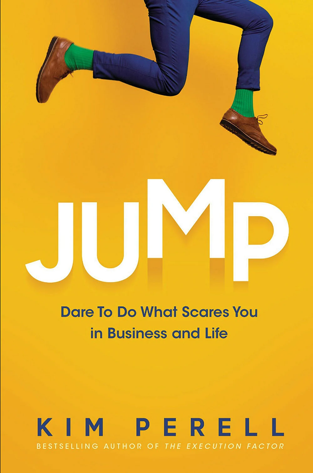 புத்தகத்தின் பெயர்:
Jump: Dare to Do What Scares You in Business and Life
ஆசிரியர்:
Kim Perell
பதிப்பாளர்:
HarperCollins
Leadership