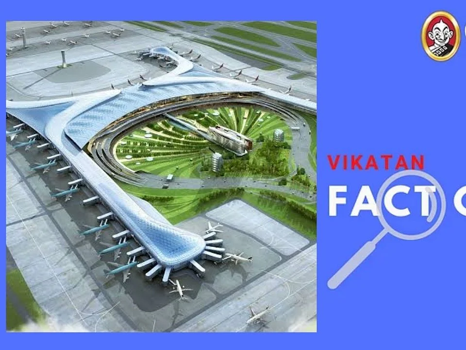 Fact check : ஆசியாவின் மிகப்பெரிய விமான நிலையம் உ.பி-யில் வருகிறதா?